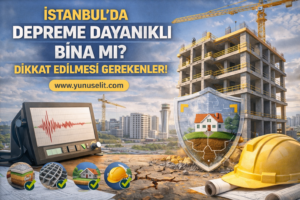 İstanbul’da Kentsel Dönüşüm: Güvenli ve Modern Yaşamın Anahtarı